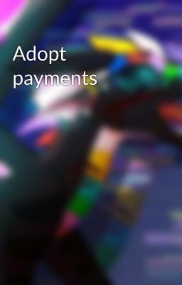 Adopt payments