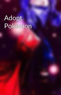 Adopt Pokemon 