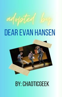 Adopted by Dear Evan Hansen