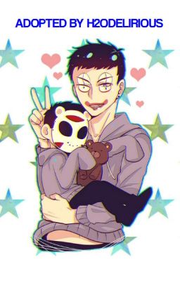 Adopted by H2ODelirious (Edited Version)