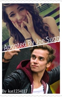 Adopted by Joe sugg