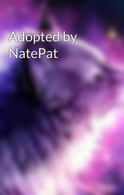 Adopted by NatePat