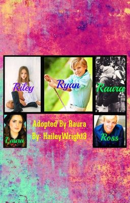 Adopted By Raura {Raura/R5 Fanfic}