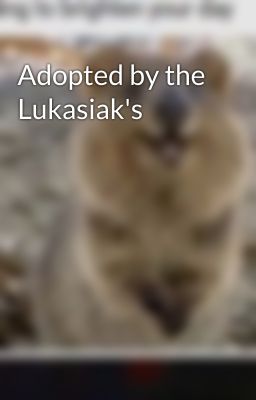 Adopted by the Lukasiak's