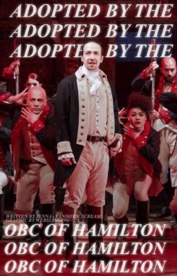 Adopted by the Original Broadway Cast of Hamilton