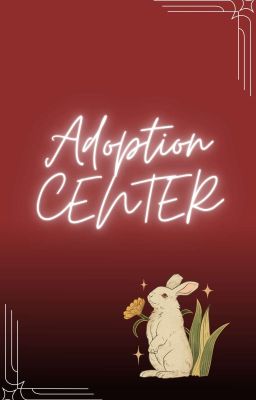 • Adoption CENTER