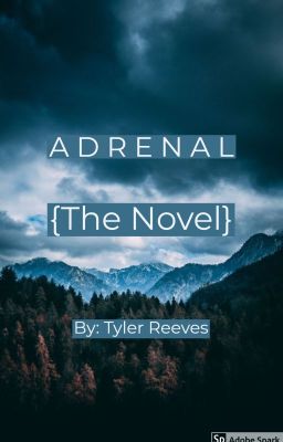 Adrenal {The Novel}