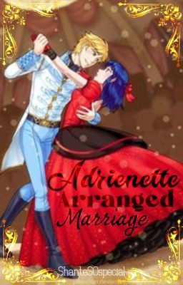 Adrienette Arranged Marriage (COMPLETED)