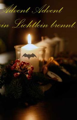 Advent Advent ein Lichtlein brennt...