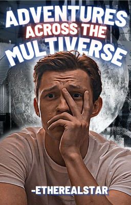 ADVENTURES ACROSS THE MULTIVERSE