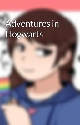 Adventures in Hogwarts