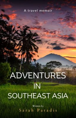 Adventures in South East Asia