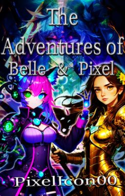 Adventures of Belle and Pixel(Remake)