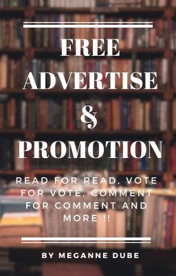 Advertise - Read for Read, Vote for Vote, Comment for Comment and more !!