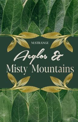 Aeglos and Misty Mountains -Kíli