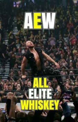 AEW: All Elite Whiskey (Completed)