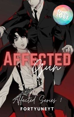 AFFECTED GUN [ BXB ] ✓ (SLIGHTLY EDITED)