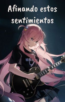 Afinando estos sentimientos (Hitori x Tn)