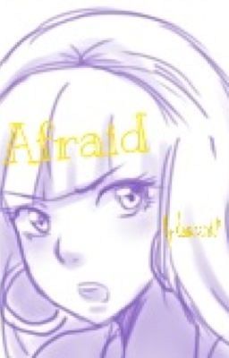 Afraid