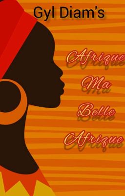 Afrique Ma Belle Afrique 