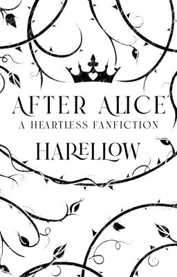 After Alice - Heartless Fanfic