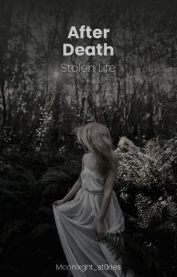 After Death (Stolen Life)