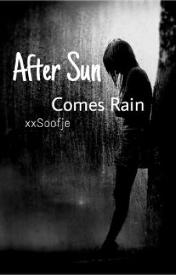 After Sun Comes Rain