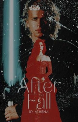 After The Fall ✦ Anakin Skywalker