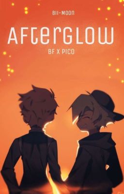 || Afterglow || BF x Pico