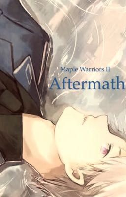 Aftermath: Maple Warriors II