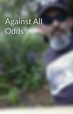 Against All Odds