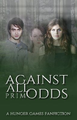 Against All Odds (A Hunger Games Fan Fiction)