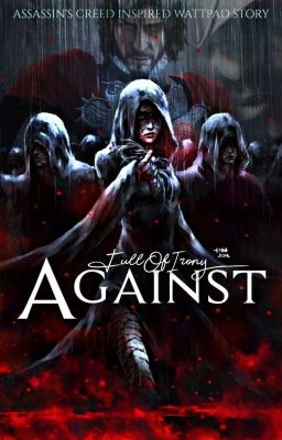 ✔ Against || Assassin's creed