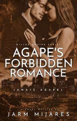 Agape's Forbidden Romance (Miller Empire Series)