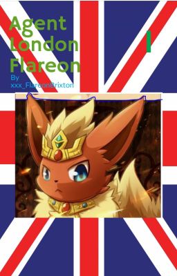 Agent London Flareon Volume 1. (Explicit Version) 🇬🇧🇯🇵🇸🇪🇫🇷🇮🇪©®™