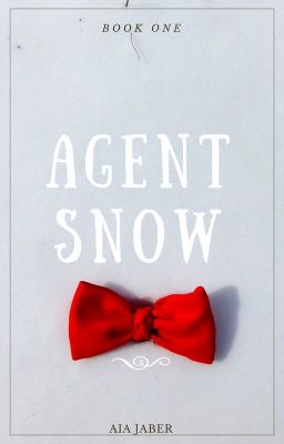 Agent Snow (Book #1)