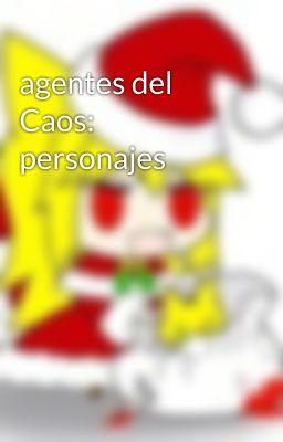 agentes del Caos: personajes