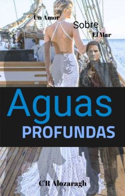 ☠️Aguas PROFUNDAS☠️ஜஜ☆(Un Amor Sobre El Mar)