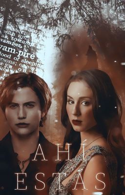 Ahí estás. |  Jasper Hale.