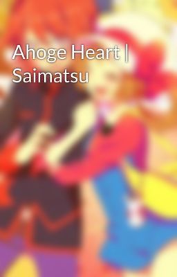 Ahoge Heart | Saimatsu