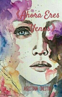 《Ahora Eres Venus》