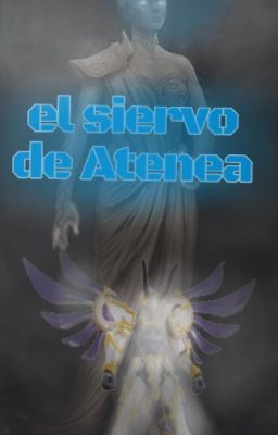 ahora soy..... ¿sirviente de atenea?