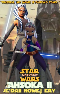 ✓Ahsoka II - Je'daii nowej ery |WT|