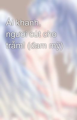 Ái khanh, ngươi cút cho trẫm! (đam mỹ)