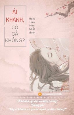 Ái khanh, nhưng gả không - Có lẽ có một ngày