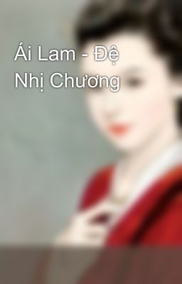 Ái Lam - Đệ Nhị Chương