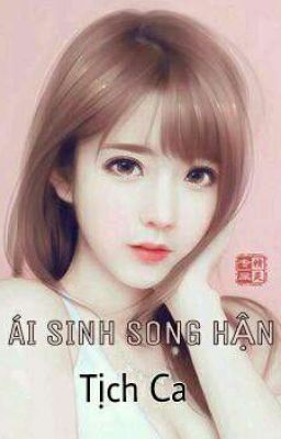 ÁI SINH SONG HẬN