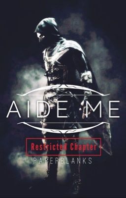 Aide Me [Restricted Chapter]