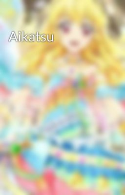 Aikatsu