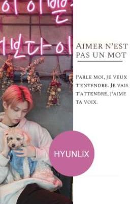 Aimer n'est pas un mot | Hyunlix